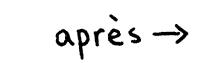 après »