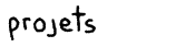 projets